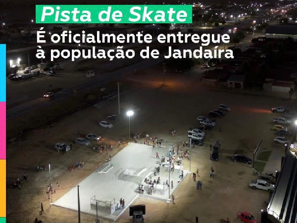 Realizamos ontem a entrega da Pista de Skate José de Arimateia Alves do Santos para a população jandairense.