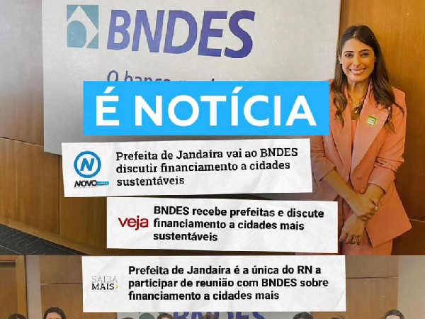 A prefeita do nosso município, Marina Marinho, participou de uma importante reunião junto ao BNDES.